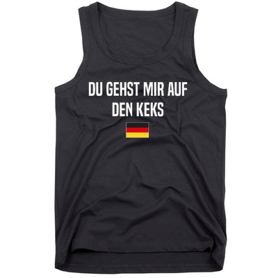 Auf Den Keks Gehen German Language Germany German Saying Tank Top