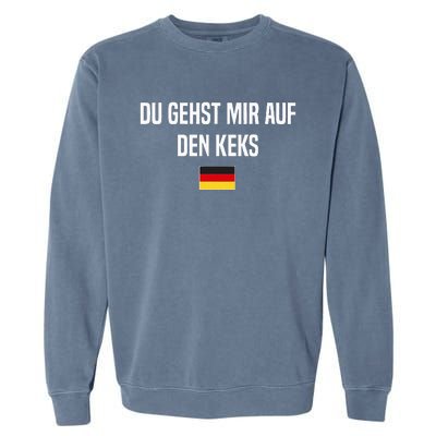 Auf Den Keks Gehen German Language Germany German Saying Garment-Dyed Sweatshirt