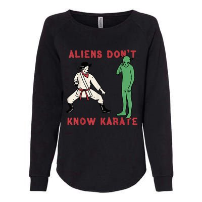 Aliens Dont Know Karate Womens California Wash Sweatshirt