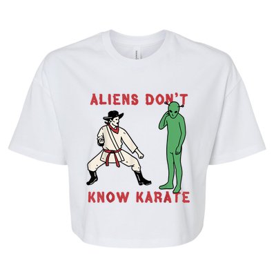 Aliens Dont Know Karate Bella+Canvas Jersey Crop Tee