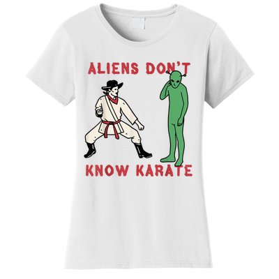 Aliens Dont Know Karate Women's T-Shirt