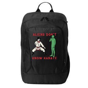 Aliens DonT Know Karate City Backpack