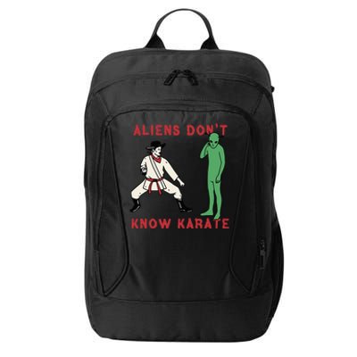 Aliens DonT Know Karate City Backpack