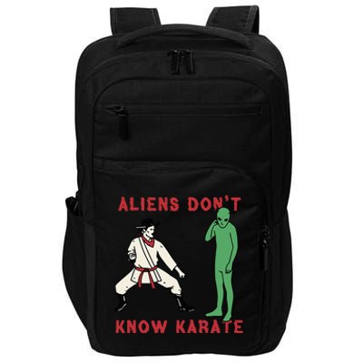 Aliens DonT Know Karate Impact Tech Backpack