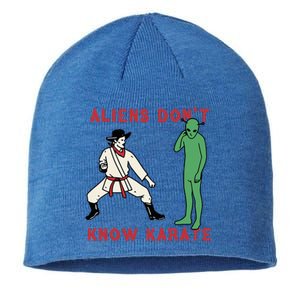 Aliens DonT Know Karate Sustainable Beanie