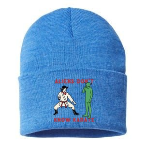 Aliens DonT Know Karate Sustainable Knit Beanie