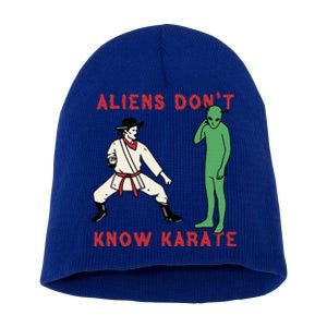 Aliens DonT Know Karate Short Acrylic Beanie