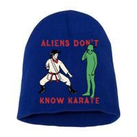 Aliens DonT Know Karate Short Acrylic Beanie