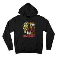 Anime Dad Like A Regular Dad Only Cooler Fathers Day Otaku Hoodie