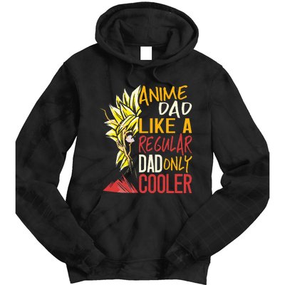 Anime Dad Like A Regular Dad Only Cooler Fathers Day Otaku Tie Dye Hoodie