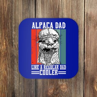 Alpaca Dad Like A Regular Dad Cooler Cute Gift Coaster