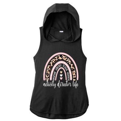 Activity Director Life Activity Coordinator Appreciation Ladies PosiCharge Tri-Blend Wicking Draft Hoodie Tank