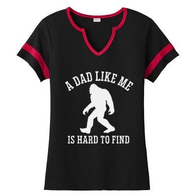 A Dad Like Me Is Hard To Find Bigfoot Dad Ladies Halftime Notch Neck Tee