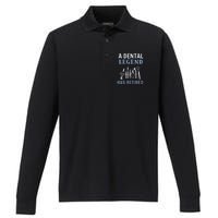 A Dental Legend Has Retired Funny Dentist Retirement Gift Performance Long Sleeve Polo