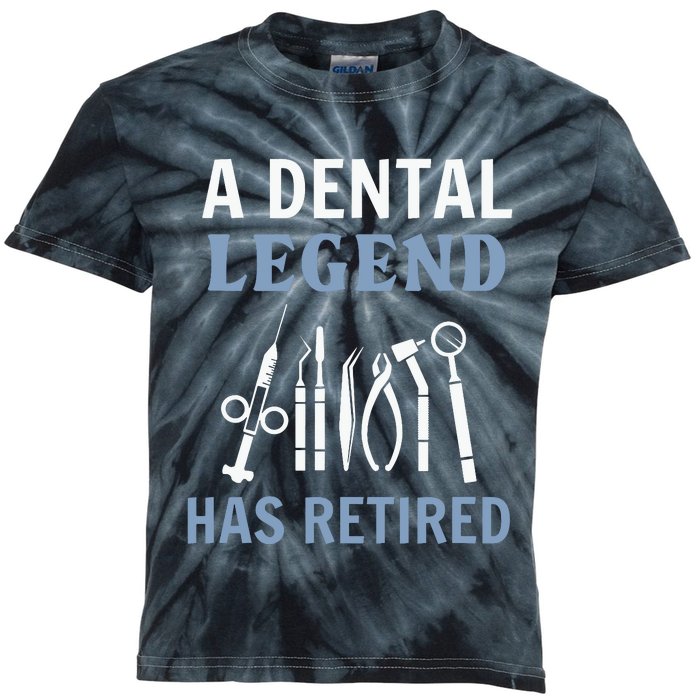 A Dental Legend Has Retired Funny Dentist Retirement Gift Kids Tie-Dye T-Shirt