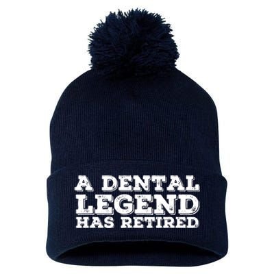 A Dental Legend Has Retired Funny Retirement Gift Idea Pom Pom 12in Knit Beanie