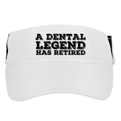 A Dental Legend Has Retired Funny Retirement Gift Idea Adult Drive Performance Visor