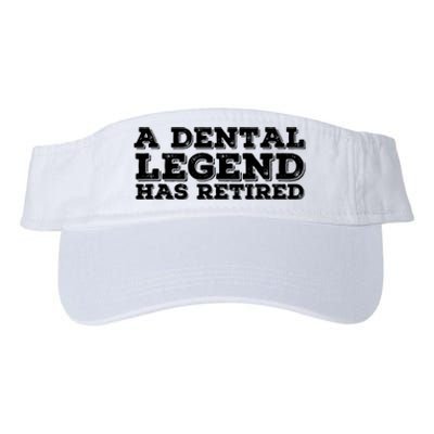 A Dental Legend Has Retired Funny Retirement Gift Idea Valucap Bio-Washed Visor