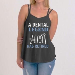 A Dental Legend Has Retired Funny Dentist Retirement Gift Women's Strappy Tank