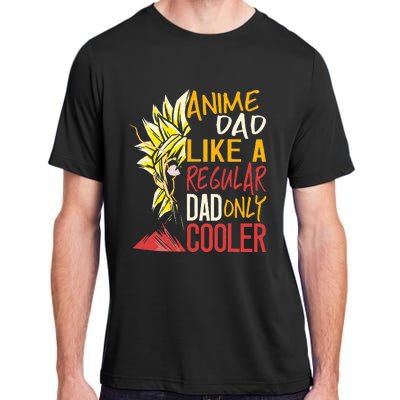 Anime Dad Like A Regular Dad Only Cooler Fathers Day Otaku Adult ChromaSoft Performance T-Shirt