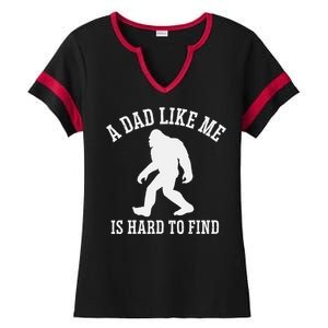 A Dad Like Me Is Hard To Find Bigfoot Dad Ladies Halftime Notch Neck Tee