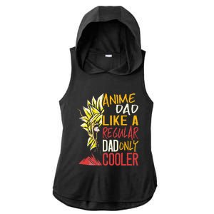 Anime Dad Like A Regular Dad Only Cooler Fathers Day Otaku Ladies PosiCharge Tri-Blend Wicking Draft Hoodie Tank