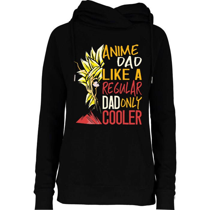 Anime Dad Like A Regular Dad Only Cooler Fathers Day Otaku Womens Funnel Neck Pullover Hood