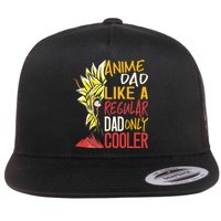 Anime Dad Like A Regular Dad Only Cooler Fathers Day Otaku Flat Bill Trucker Hat