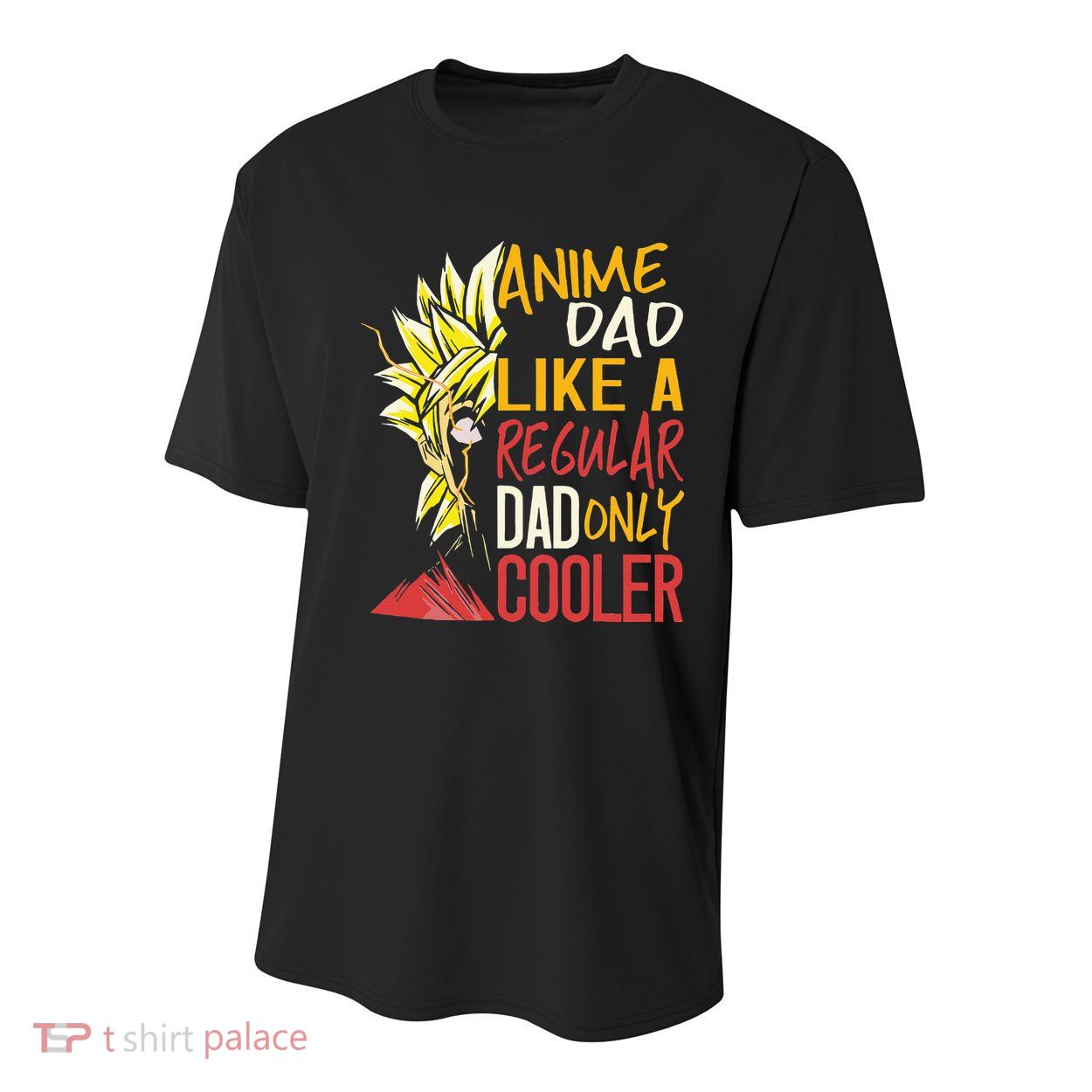 Anime Dad Like A Regular Dad Only Cooler Fathers Day Otaku Youth Performance Sprint T-Shirt