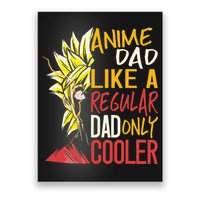 Anime Dad Like A Regular Dad Only Cooler Fathers Day Otaku Poster