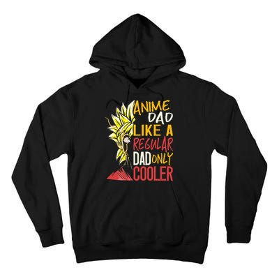 Anime Dad Like A Regular Dad Only Cooler Fathers Day Otaku Tall Hoodie