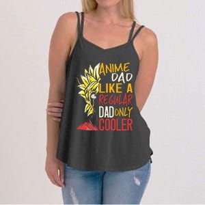 Anime Dad Like A Regular Dad Only Cooler Fathers Day Otaku Women's Strappy Tank