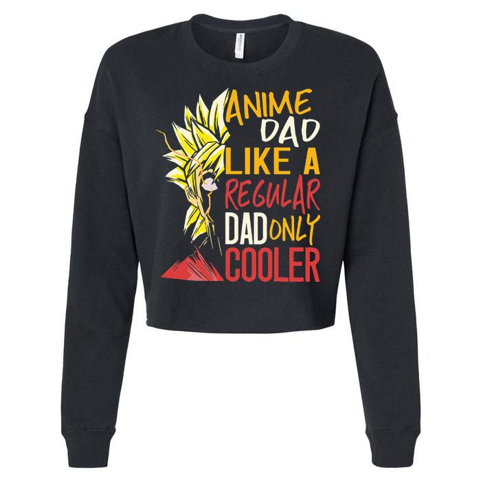 Anime Dad Like A Regular Dad Only Cooler Fathers Day Otaku Cropped Pullover Crew