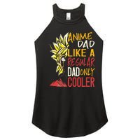 Anime Dad Like A Regular Dad Only Cooler Fathers Day Otaku Women's Perfect Tri Rocker Tank