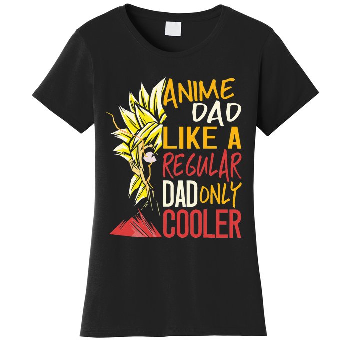 Anime Dad Like A Regular Dad Only Cooler Fathers Day Otaku Women's T-Shirt