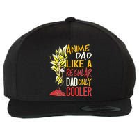 Anime Dad Like A Regular Dad Only Cooler Fathers Day Otaku Wool Snapback Cap