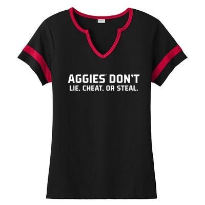 Aggies DonT Lie Cheat Or Steal Ladies Halftime Notch Neck Tee