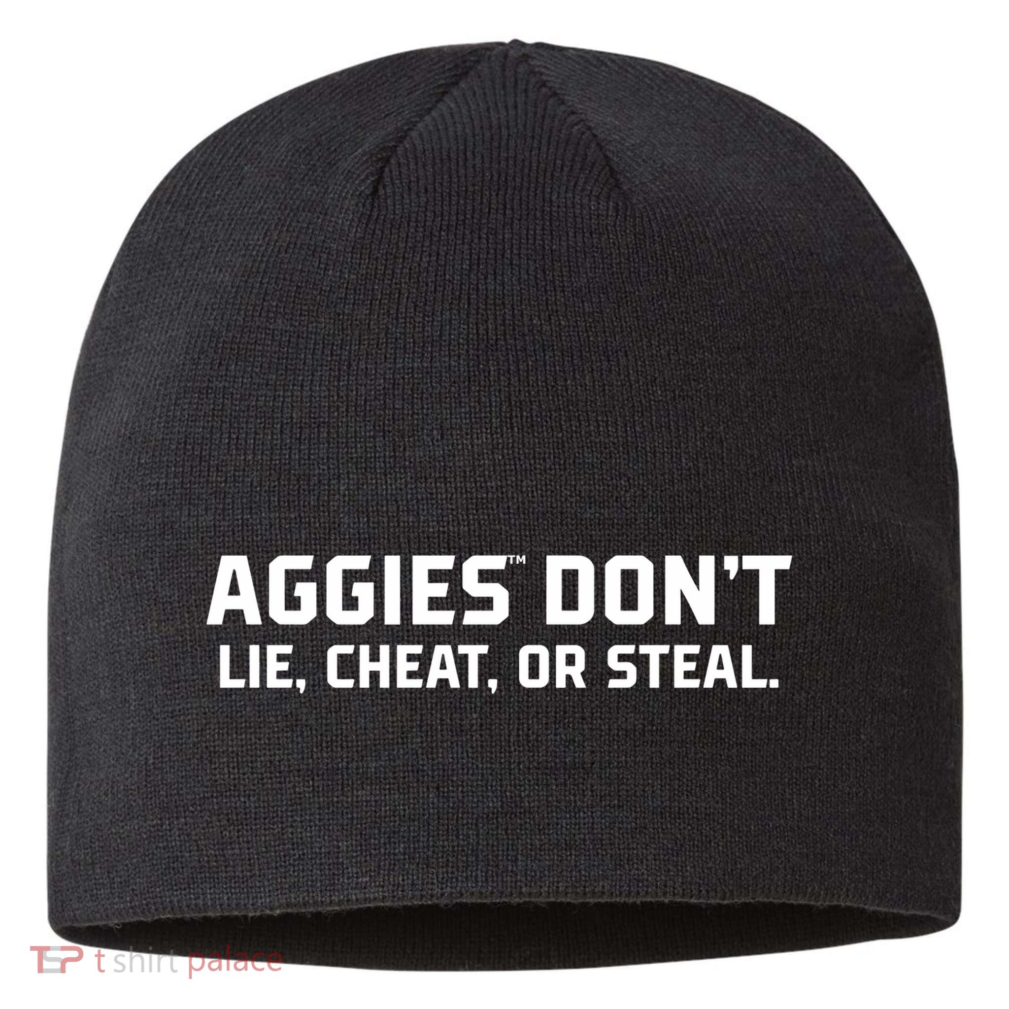 Aggies DonT Lie Cheat Or Steal Sustainable Beanie