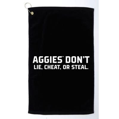 Aggies DonT Lie Cheat Or Steal Golf Towel