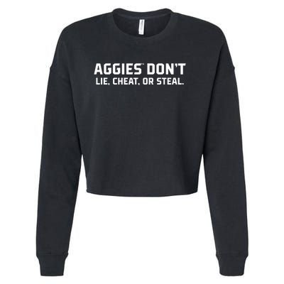 Aggies DonT Lie Cheat Or Steal Cropped Pullover Crew