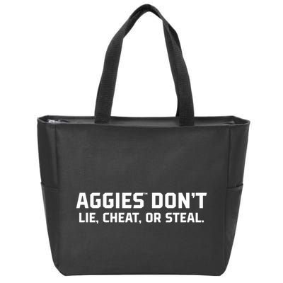 Aggies DonT Lie Cheat Or Steal Zip Tote Bag
