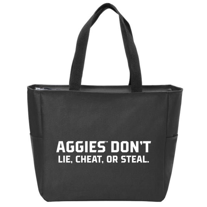 Aggies DonT Lie Cheat Or Steal Zip Tote Bag