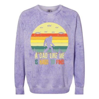 A Dad Like Me Is Hard To Find Bigfoot Dad FatherS Day Colorblast Crewneck Sweatshirt