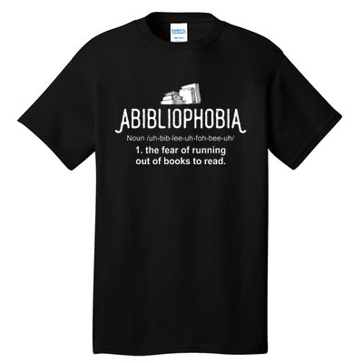 Abibliophobia Definition Librarian Reading Books Lover Tall T-Shirt