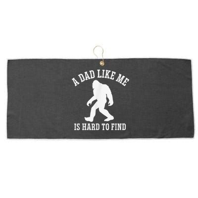 A Dad Like Me Is Hard To Find Bigfoot Dad Large Microfiber Waffle Golf Towel