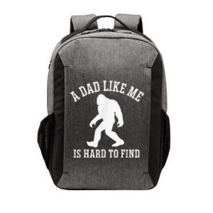 A Dad Like Me Is Hard To Find Bigfoot Dad Vector Backpack