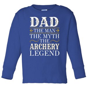 Archery Dad Legend Gift For Fathers Day Gift Toddler Long Sleeve Shirt