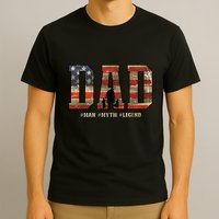 American Dad Man Myth Legend Fathers Day 4th Of July T-Shirt
