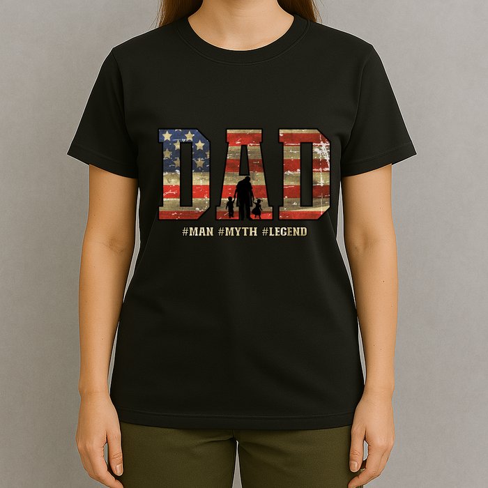 American Dad Man Myth Legend Fathers Day 4th Of July T-Shirt