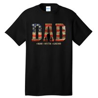 American Dad Man Myth Legend Fathers Day 4th Of July Tall T-Shirt